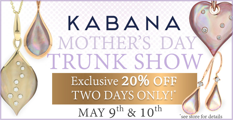 Kabana Mother's Day Trunk Show